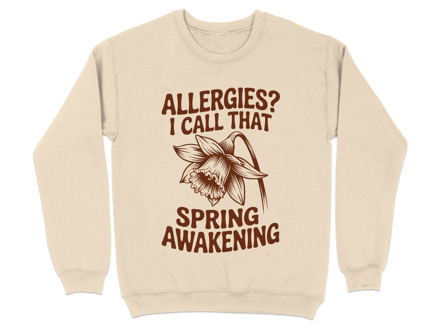 Allergies I Call That Spring Awakening Sweatshirt product type