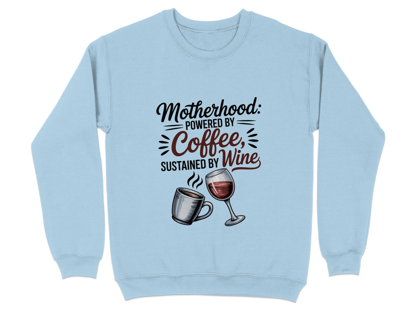 Motherhood Coffee and Wine Themed Sweatshirt product
