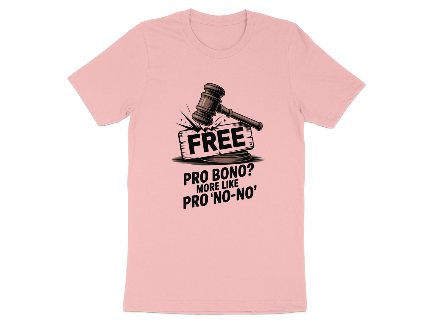 Free Pro Bono More Like Pro No No T shirt product