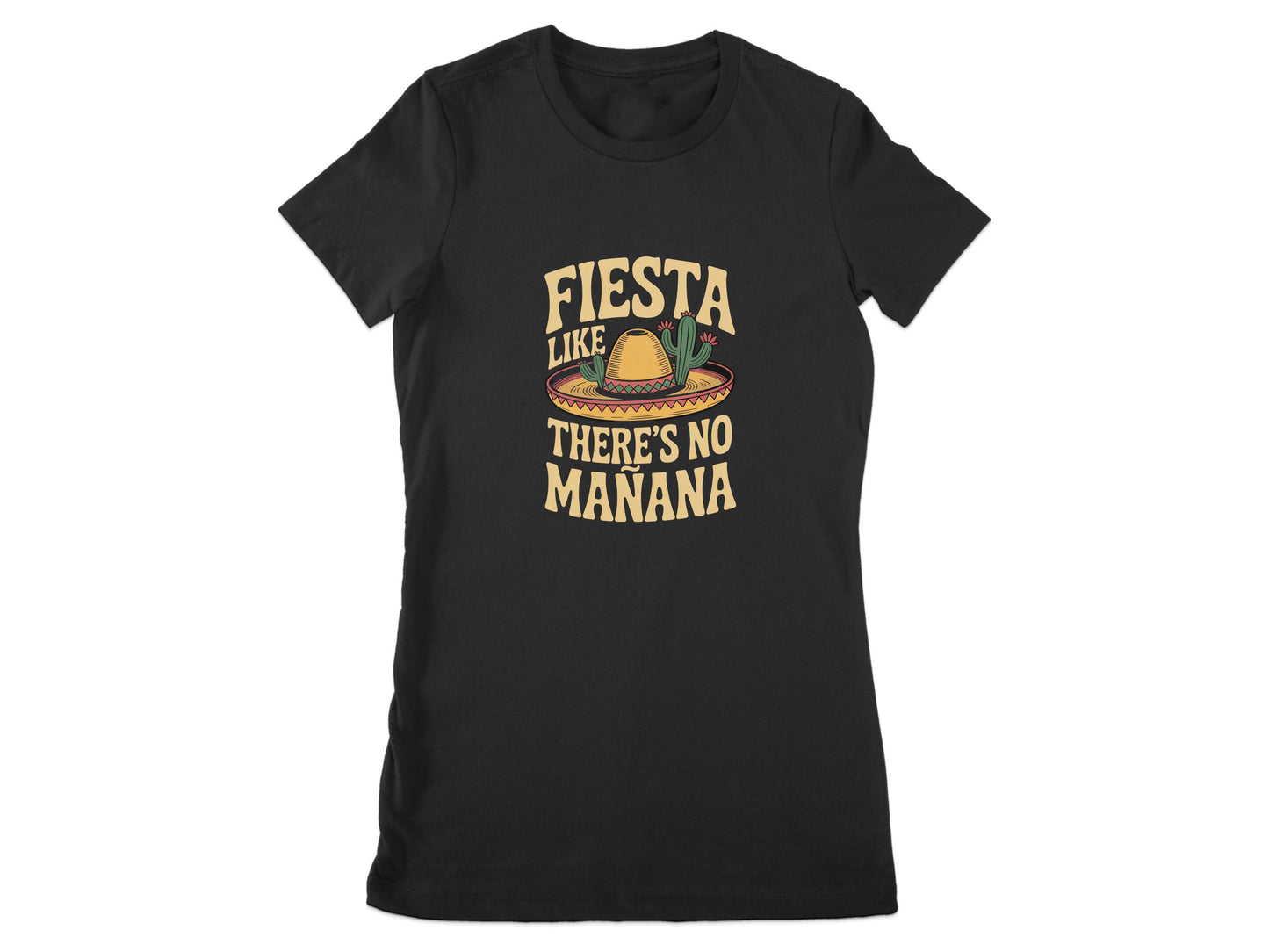 Fiesta Like There's No Manana T-shirt product type