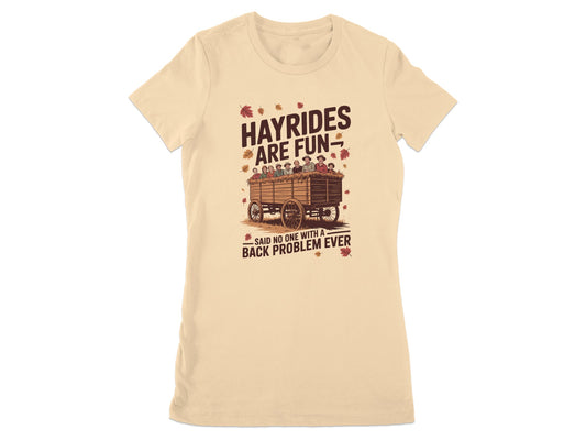 Hayrides Are Fun Said No One With A Back Problem Ever product type