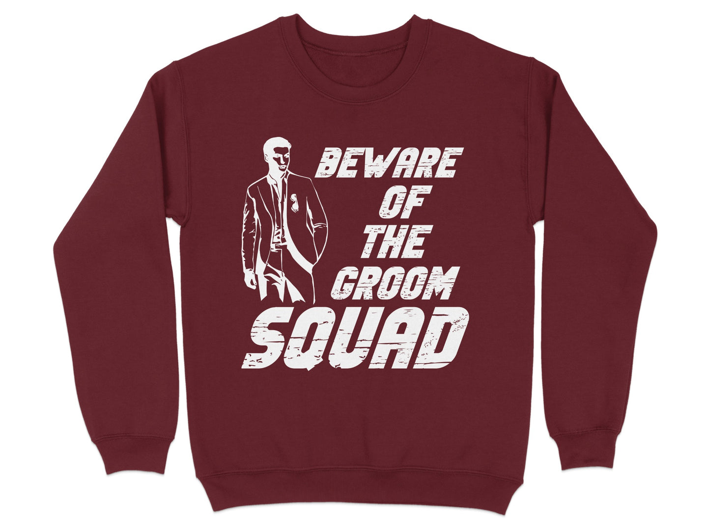 Beware of the Groom Squad Sweatshirt product
