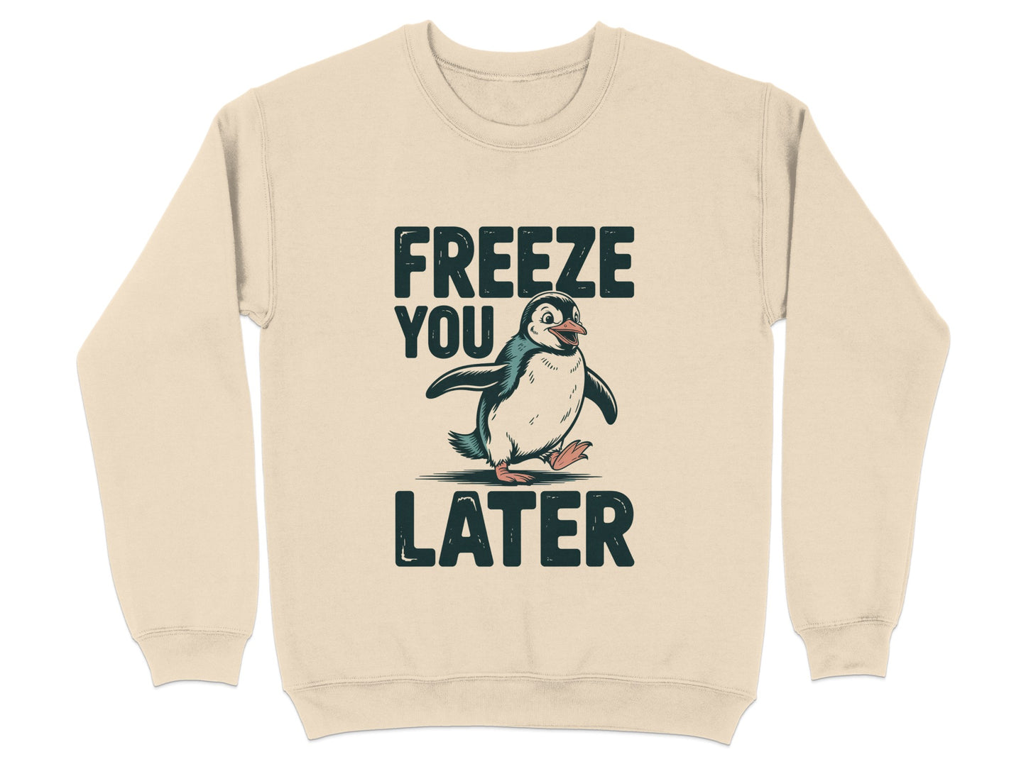 Freeze You Later Penguin Graphic Sweatshirt product