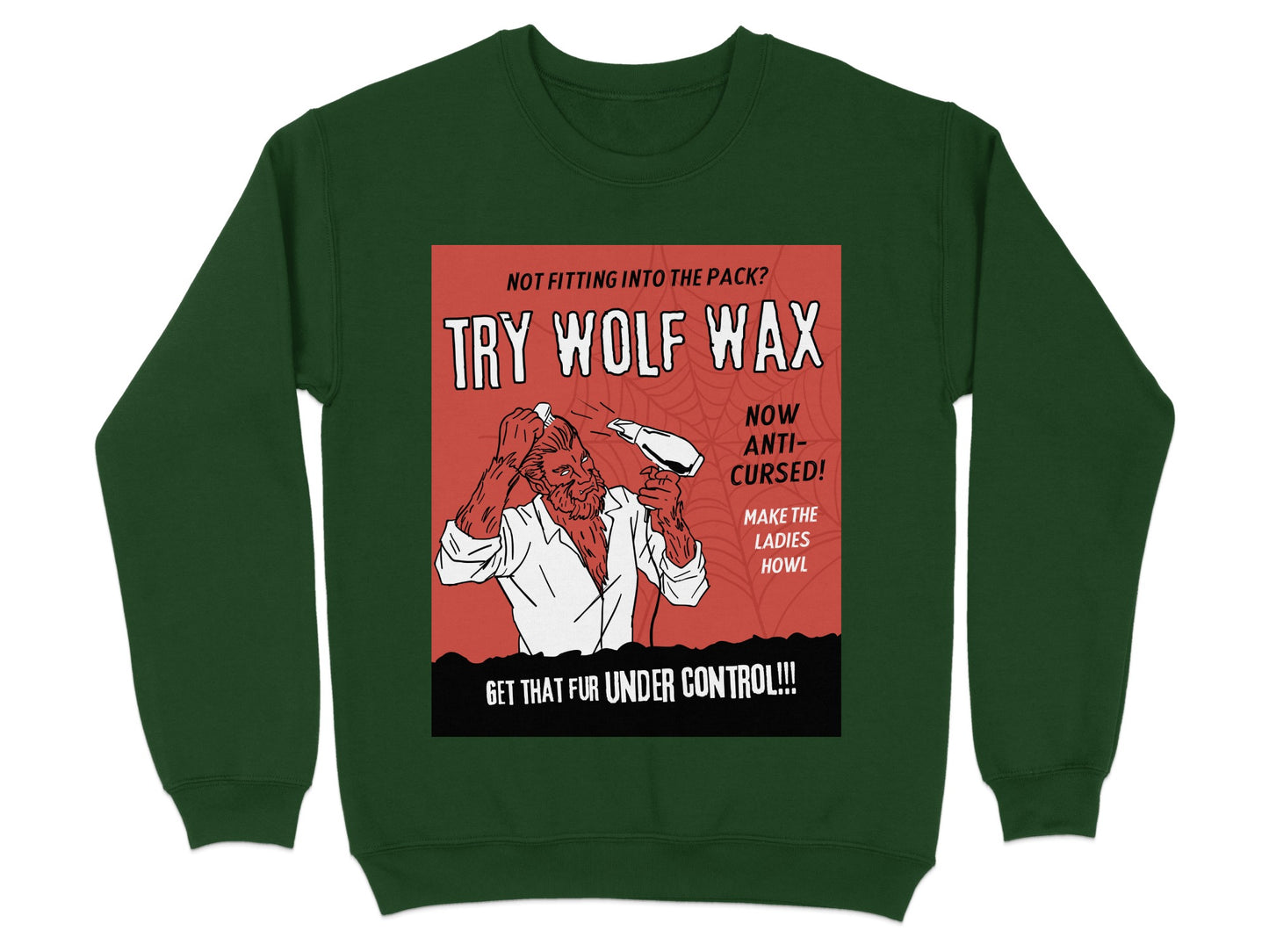 Not Fitting Into the Pack Try Wolf Wax Sweatshirt product type