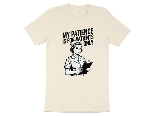 My Patience Is For Patients Only T-shirt product type