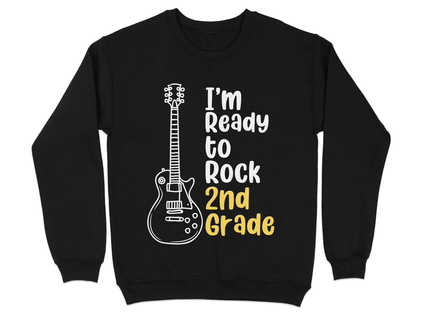 I'm Ready to Rock 2nd Grade Sweatshirt product type