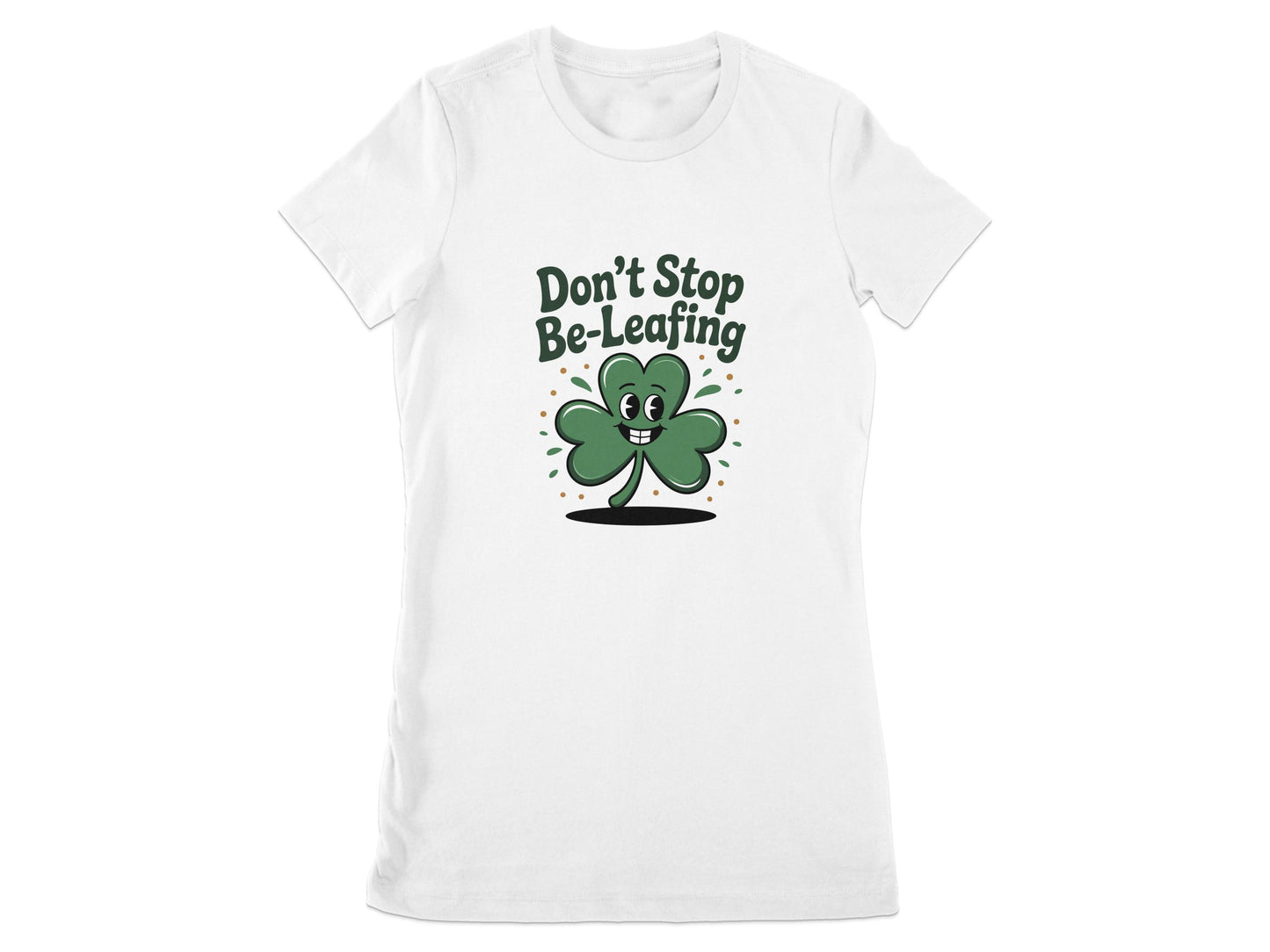 Don't Stop Be-Leafing Shamrock Graphic Tee product type