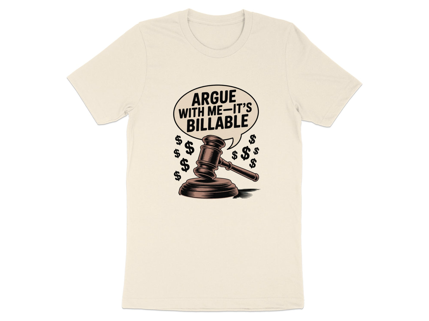 Argue With Me It's Billable Funny Lawyer T-shirt product type