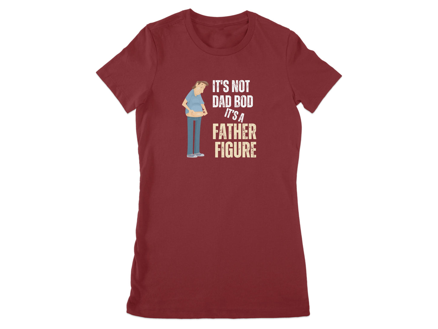 It's Not Dad Bod It's a Father Figure product type