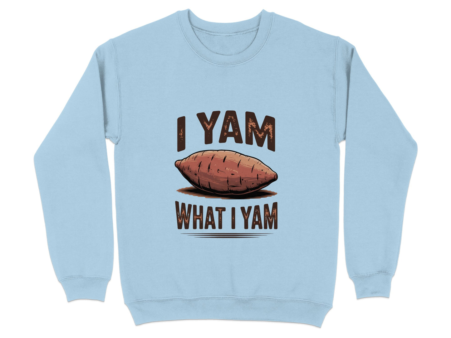 Fun I Yam What I Yam Print Graphic Sweatshirt product
