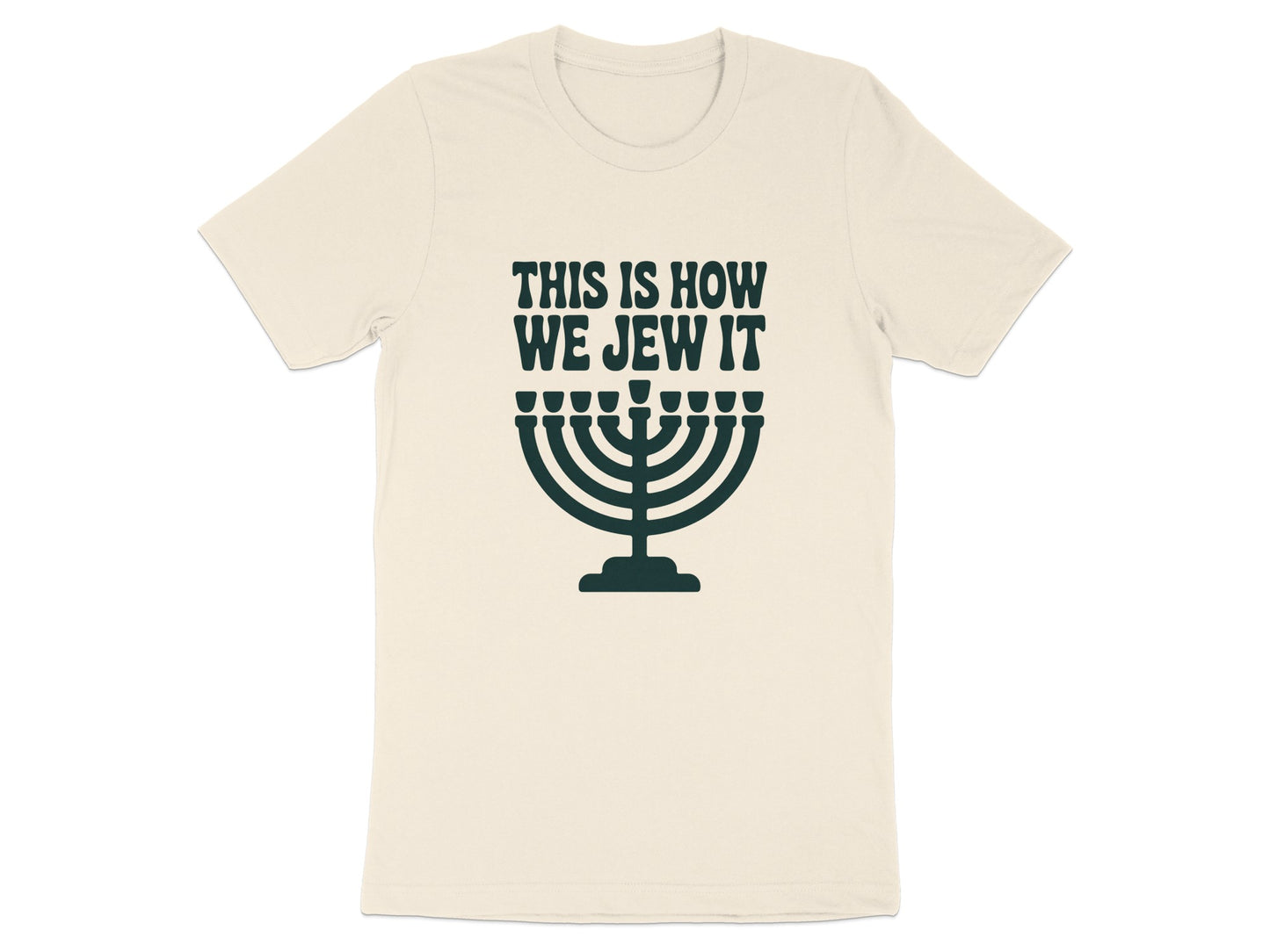 This Is How We Jew It Menorah Design T-shirt Product