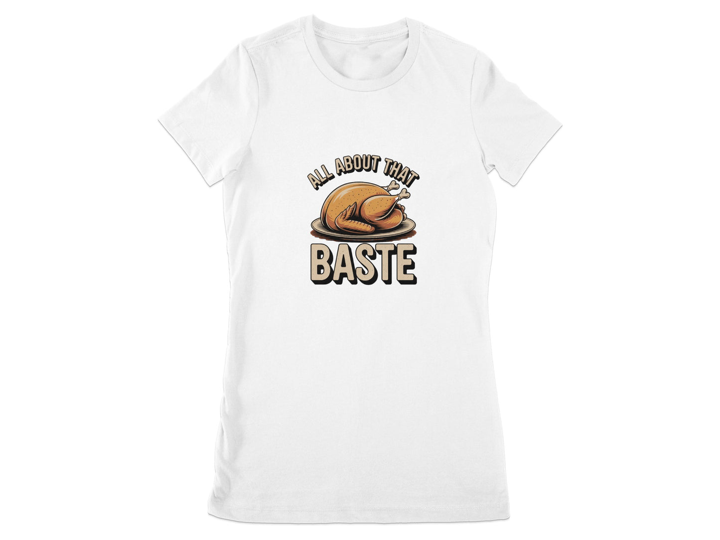 All About That Baste Thanksgiving Humor product type