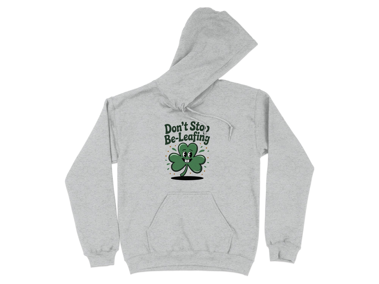 Don't Stop Be-Leafing Graphic Hoodie product