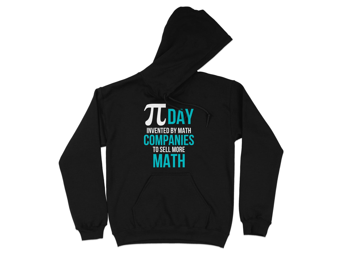 Pi Day Invented by Math Companies Hoodie Product