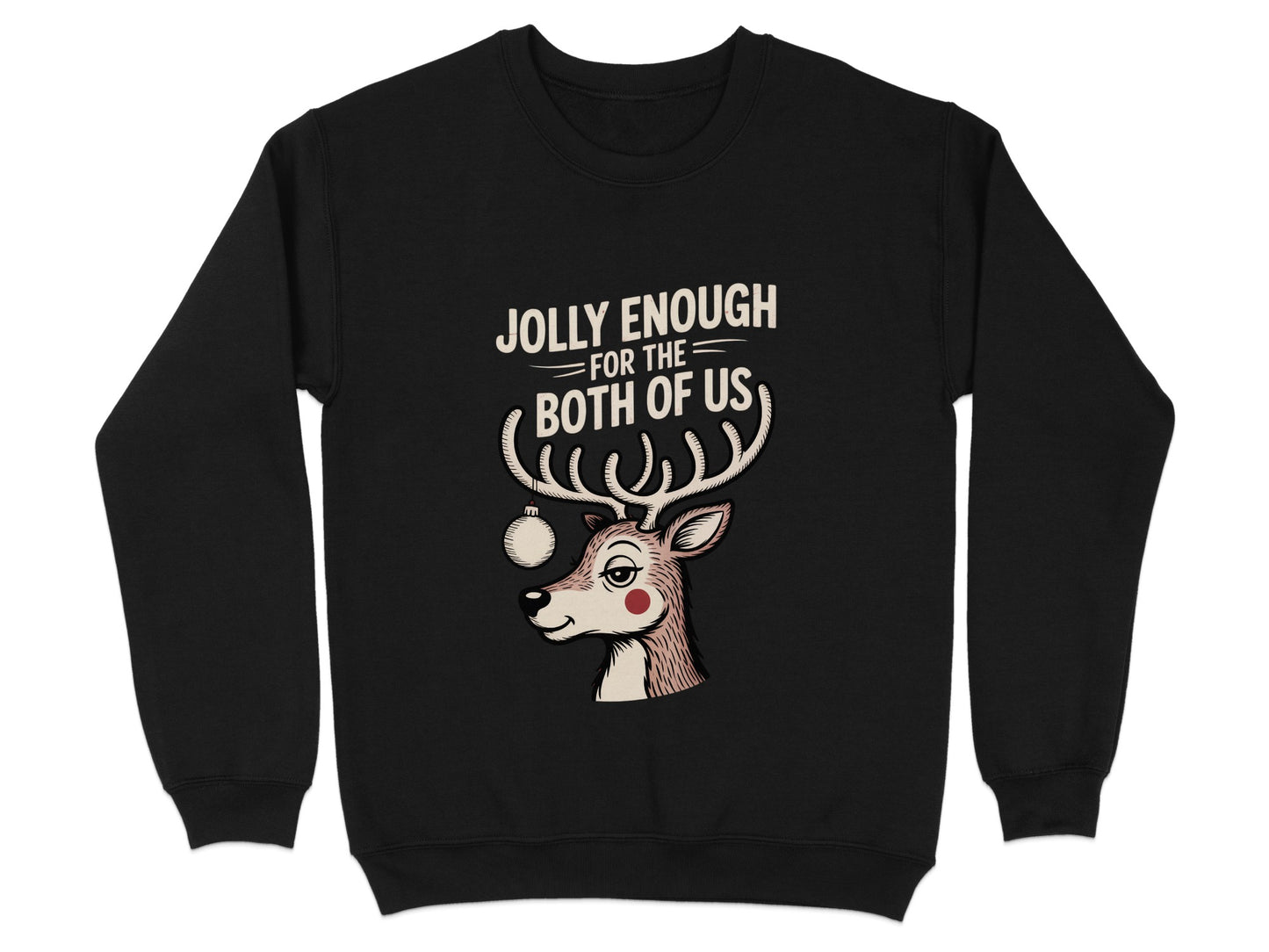 Jolly Enough For The Both Of Us Reindeer Sweatshirt product type