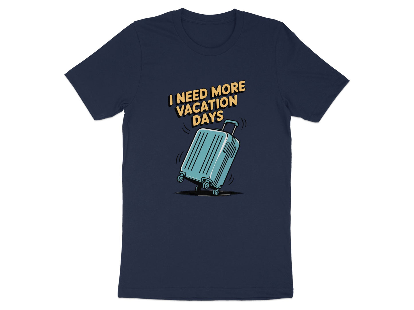I Need More Vacation Days Blue Graphic Tee product type