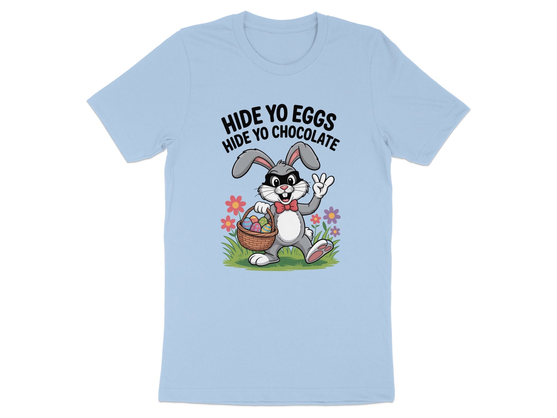 Hide Yo Eggs Hide Yo Chocolate Bunny T-shirt product type