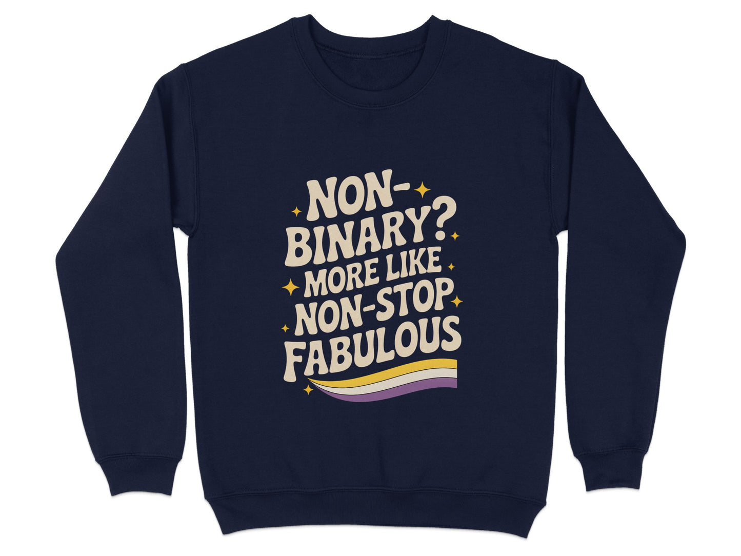 Non Binary Non Stop Fabulous Graphic Sweatshirt product type