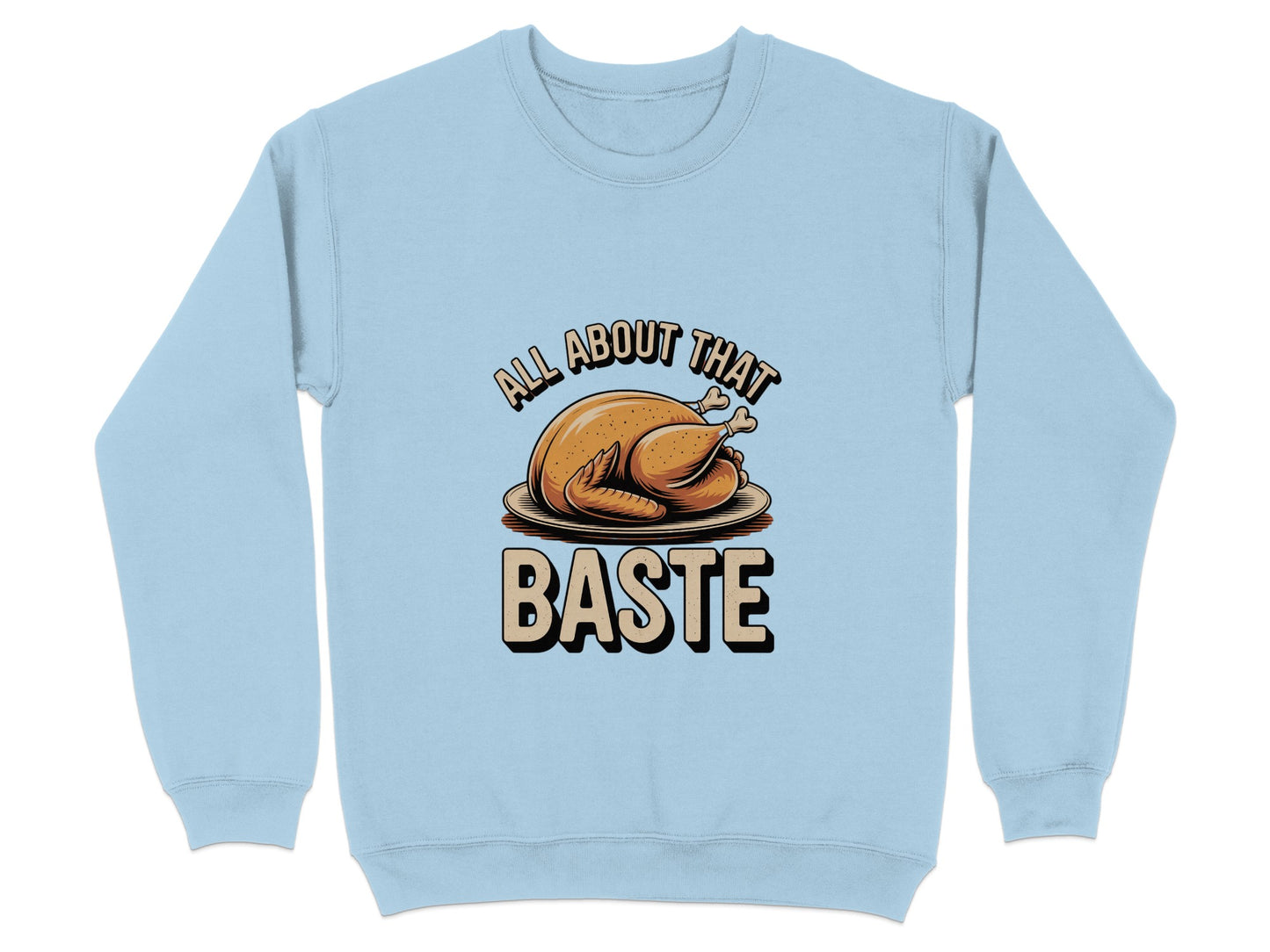 All About That Baste Graphic Sweatshirt product