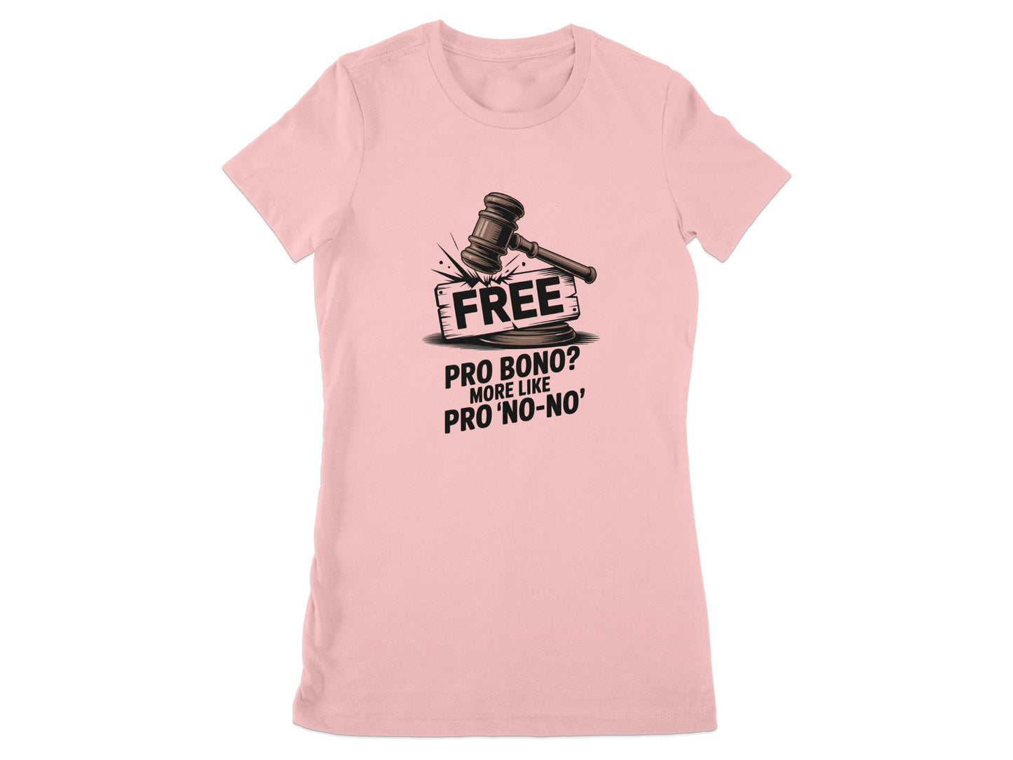 Funny Pro No No Lawyer Quote T-Shirt product