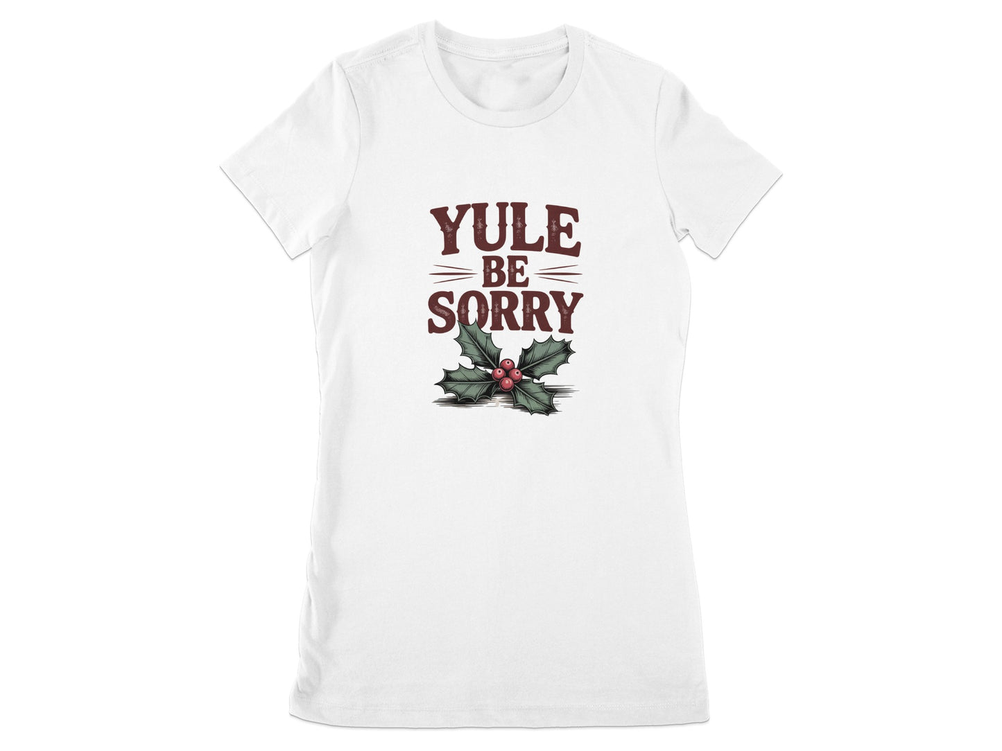 Yule Be Sorry Christmas Graphic T-shirt product