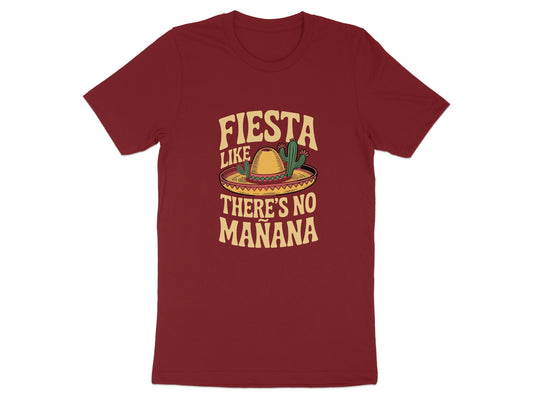 Fiesta Like There's No Mañana t-shirt product