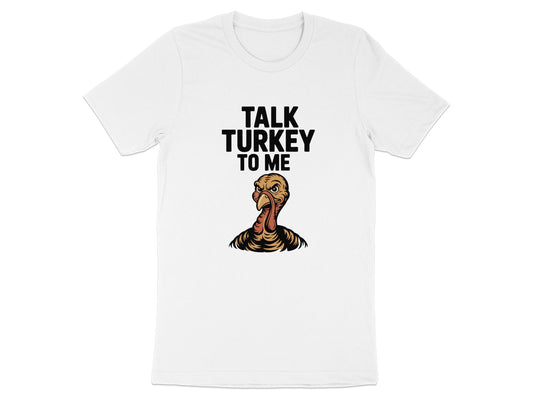Talk Turkey To Me Graphic Design T-Shirt product type