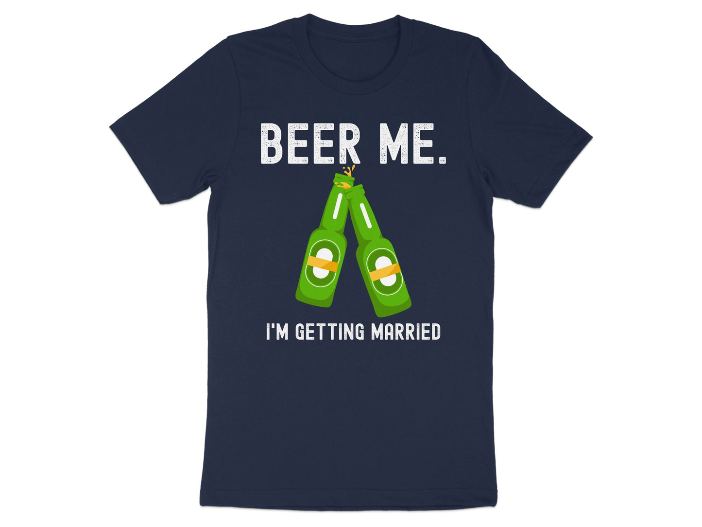 Beer Me I'm Getting Married Graphic T-Shirt product