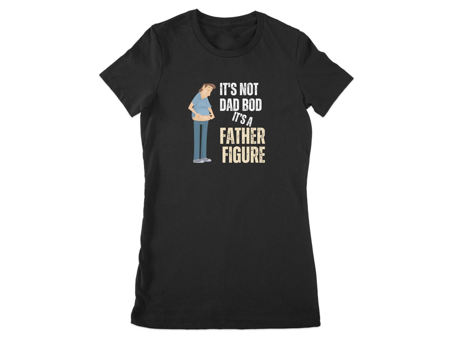 It's Not Dad Bod It's A Father Figure T-Shirt product
