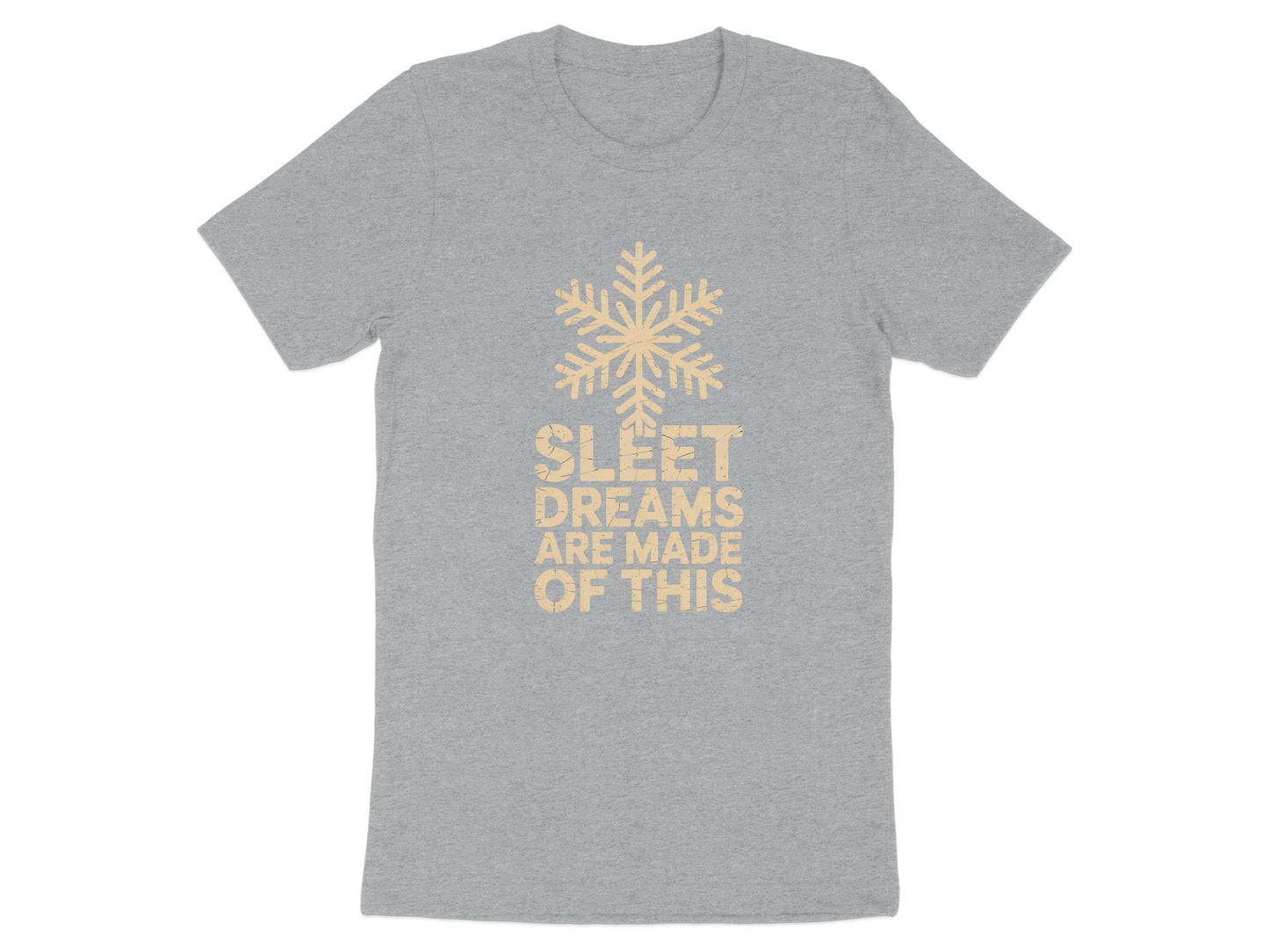 Sleet Dreams Are Made Of This Snowflake T-Shirt product