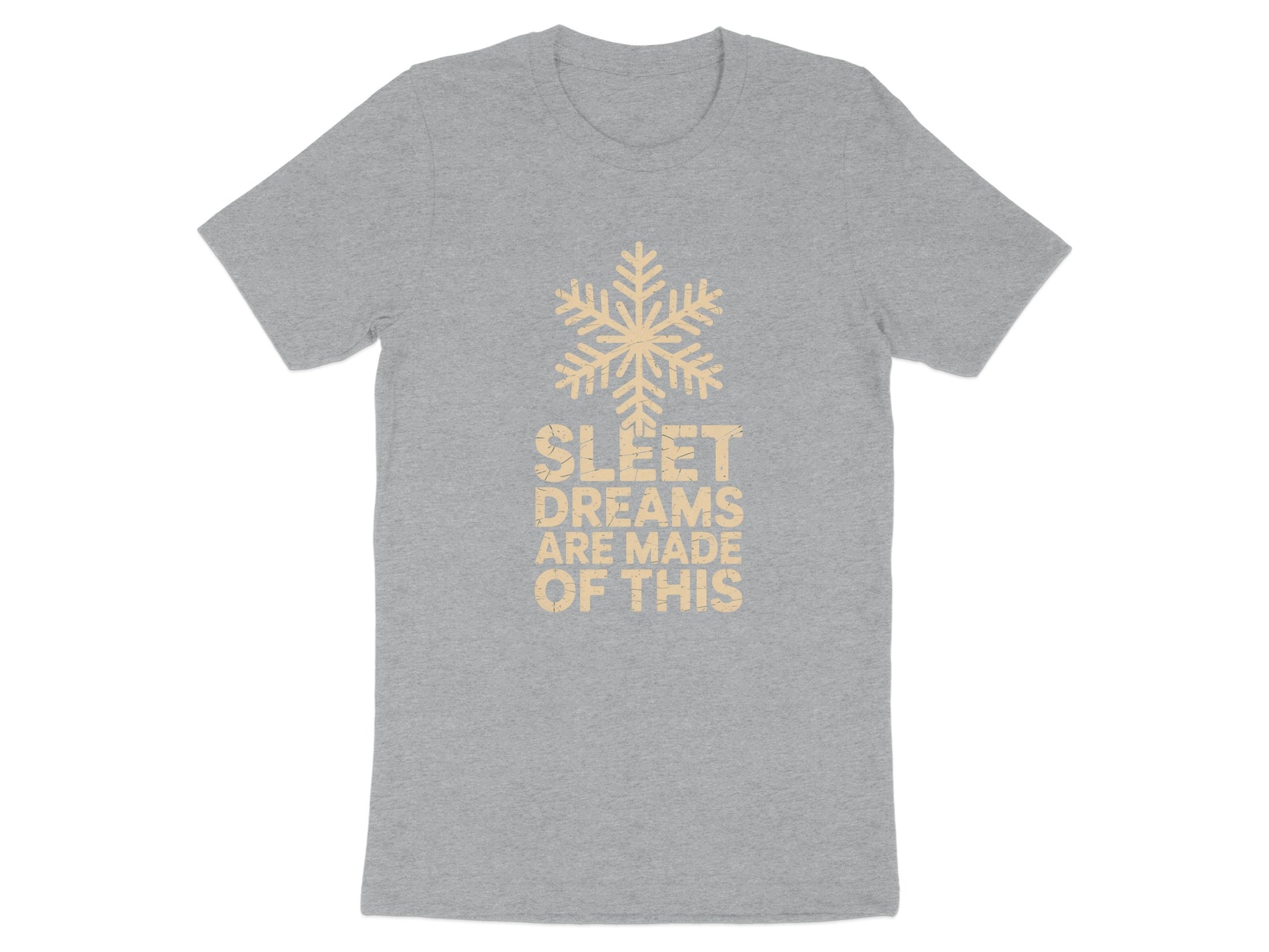 Sleet Dreams Are Made Of This Snowflake T-Shirt product