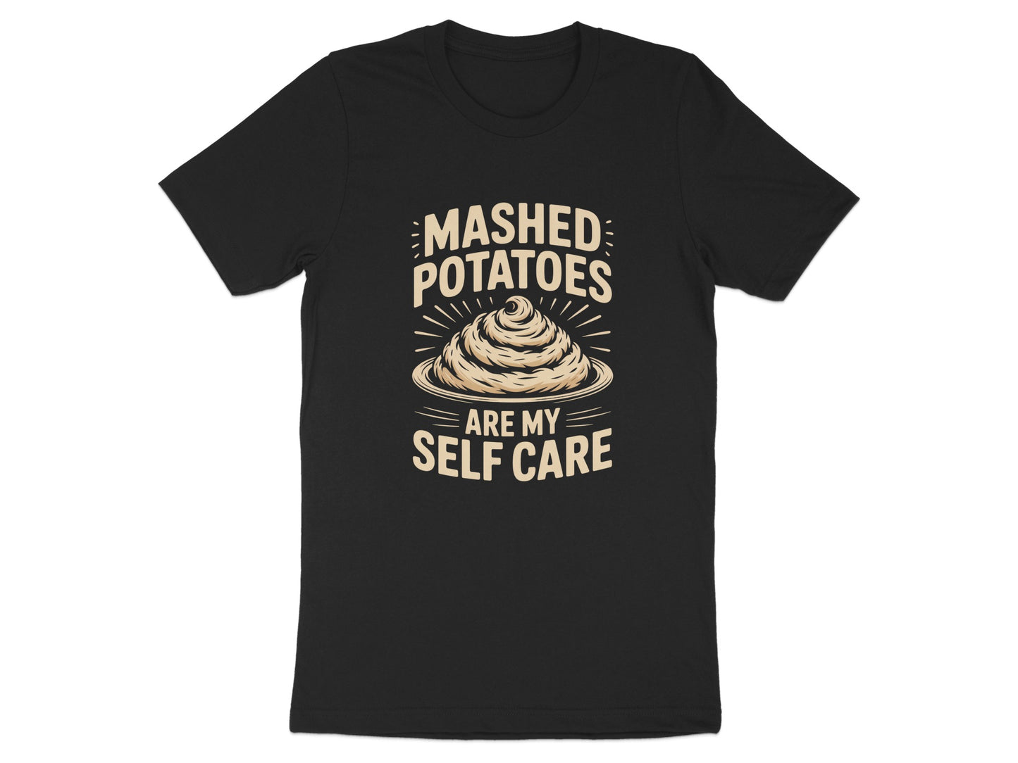 Mashed Potatoes Are My Self Care T-shirt product type
