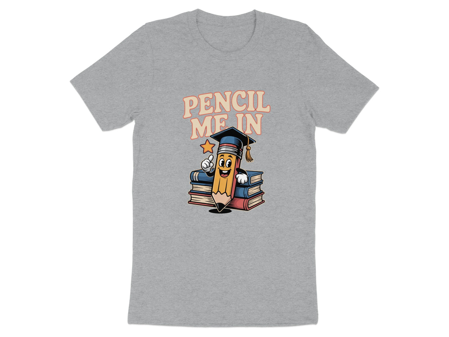 Pencil Me In Graphic Funny Graduation T-shirt product