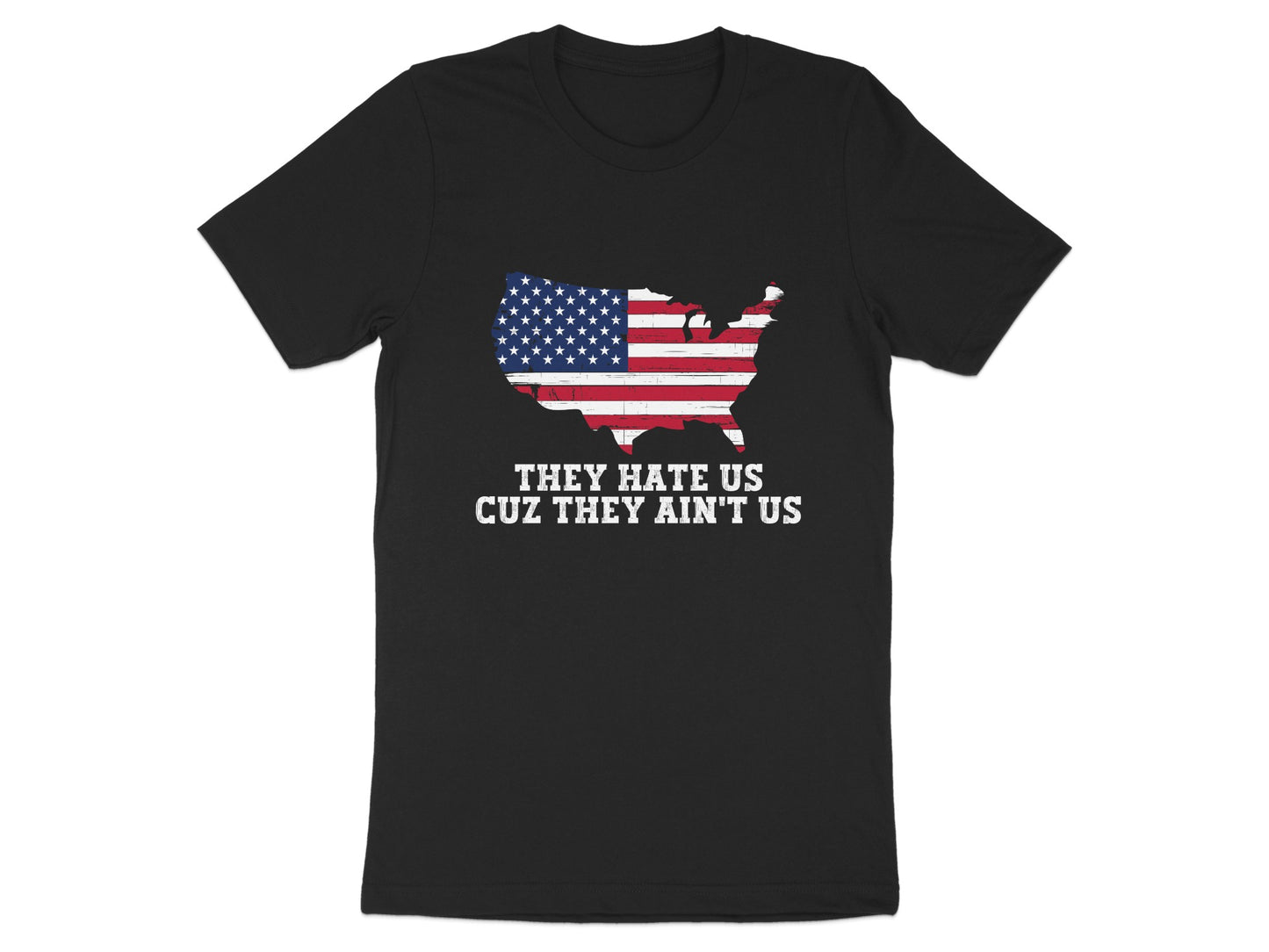 They Hate Us Cuz They Ain't Us Graphic T-shirt product