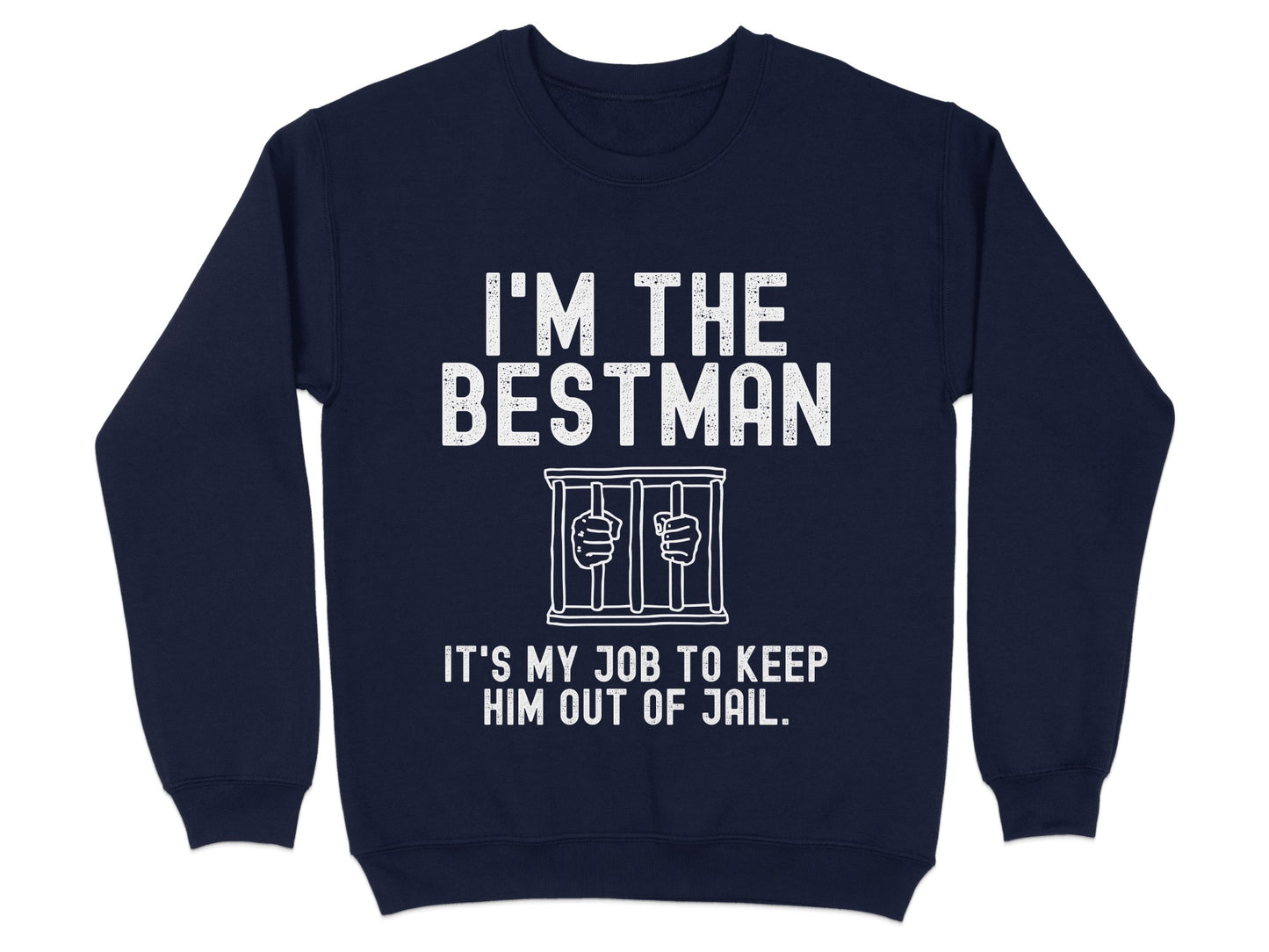 I'm the Bestman Funny Quote Sweatshirt product type