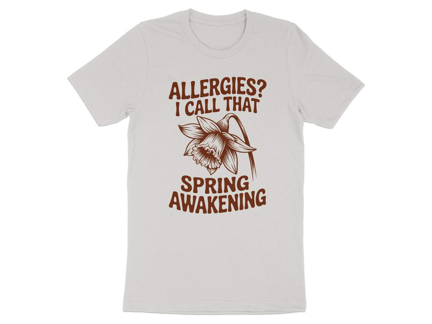 Allergies I Call That Spring Awakening T-shirt product