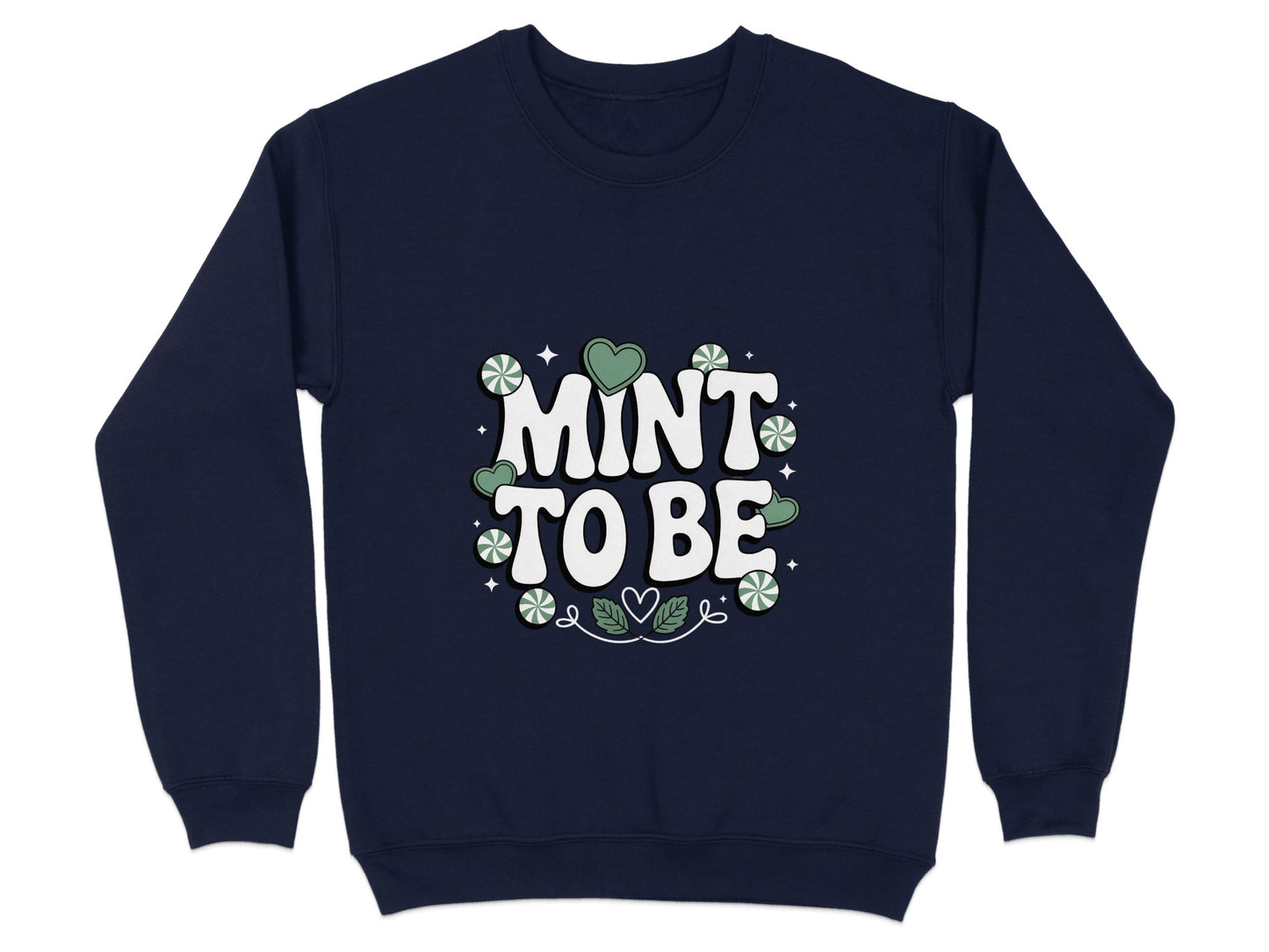 Mint To Be Graphic Design Sweatshirt product