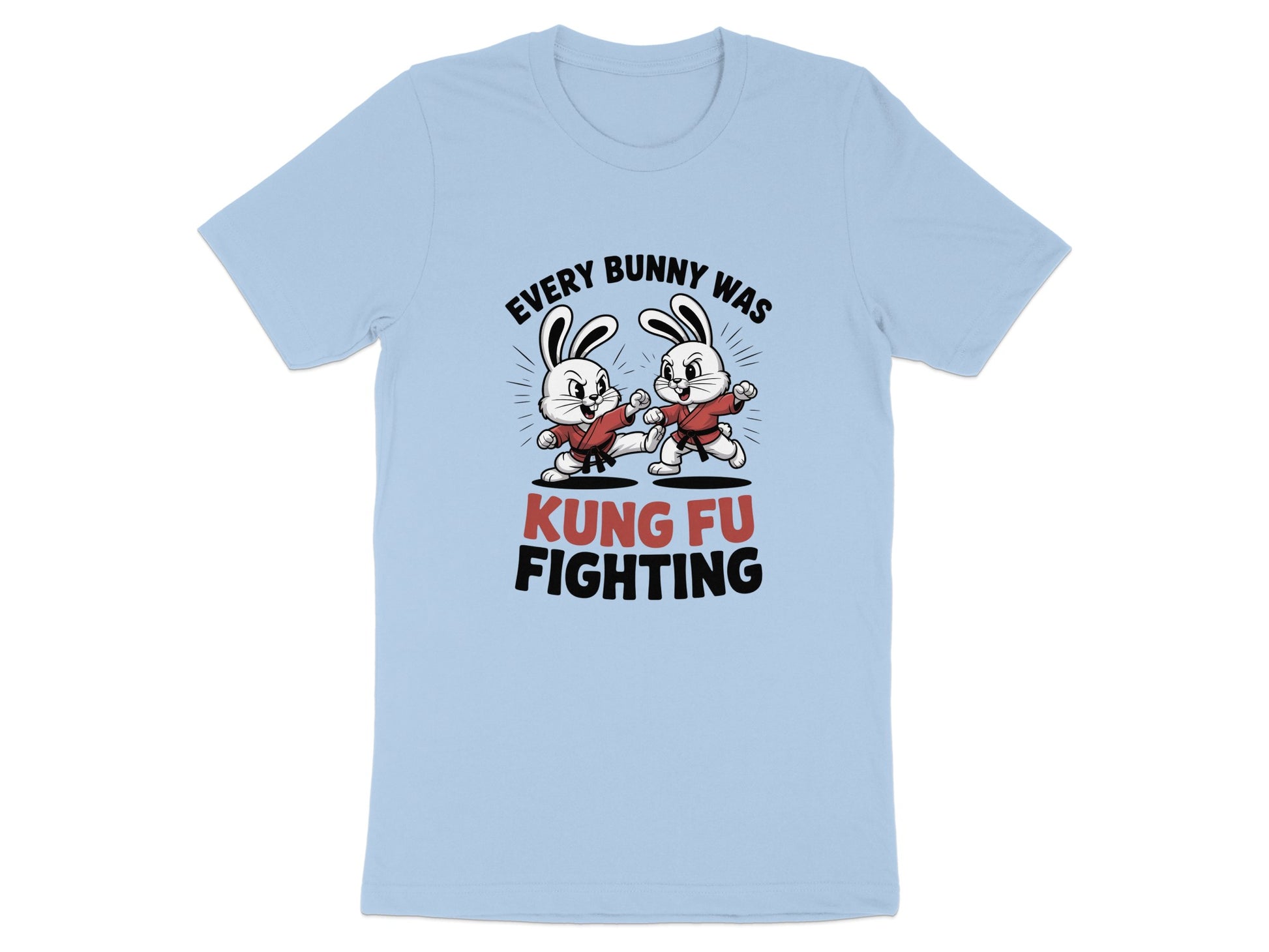 Every Bunny Was Kung Fu Fighting Graphic T-Shirt product type