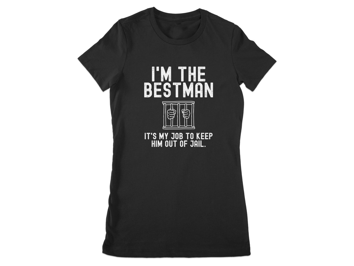 I'm the Bestman Keep Him Out of Jail Funny T-Shirt product type