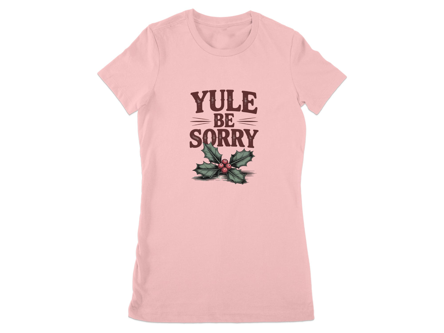 YULE BE SORRY Graphic Unisex T-Shirt product type