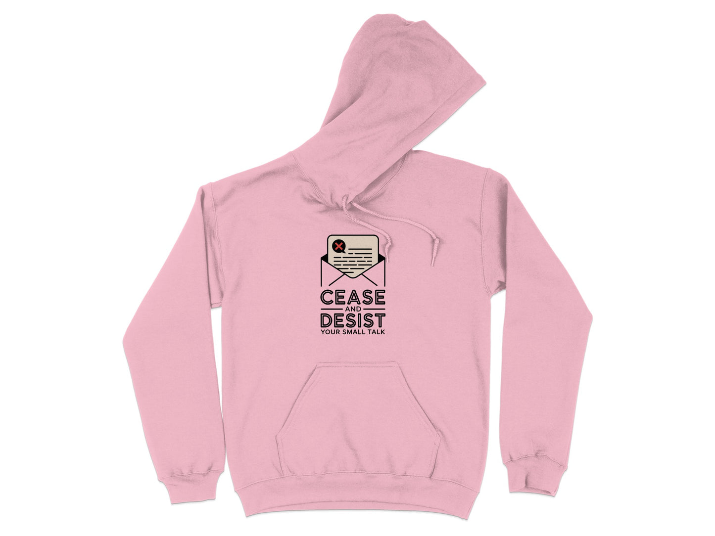 Cease And Desist Your Small Talk Pink Hoodie Product