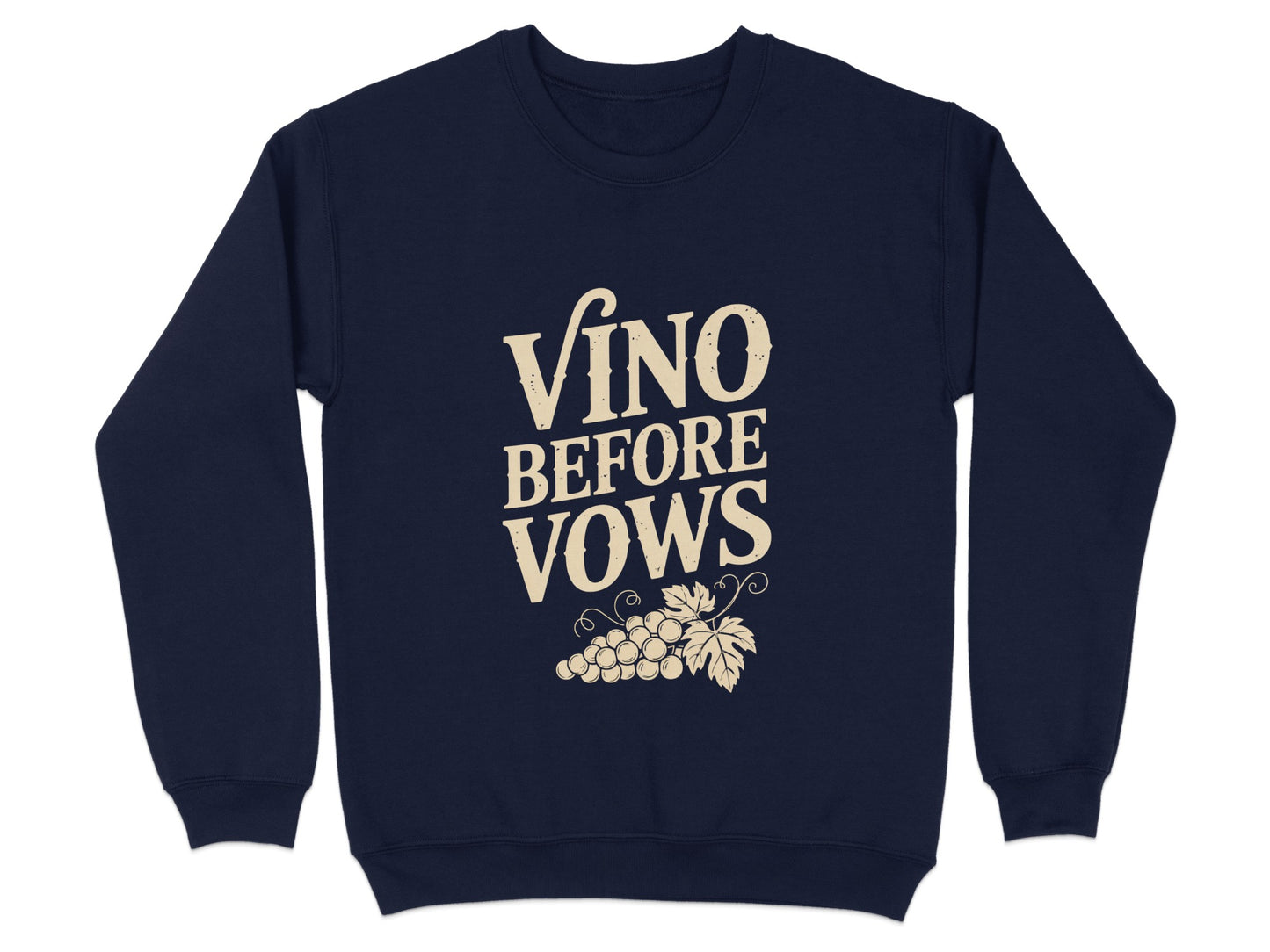 Vino Before Vows Design Printed on Comfortable product
