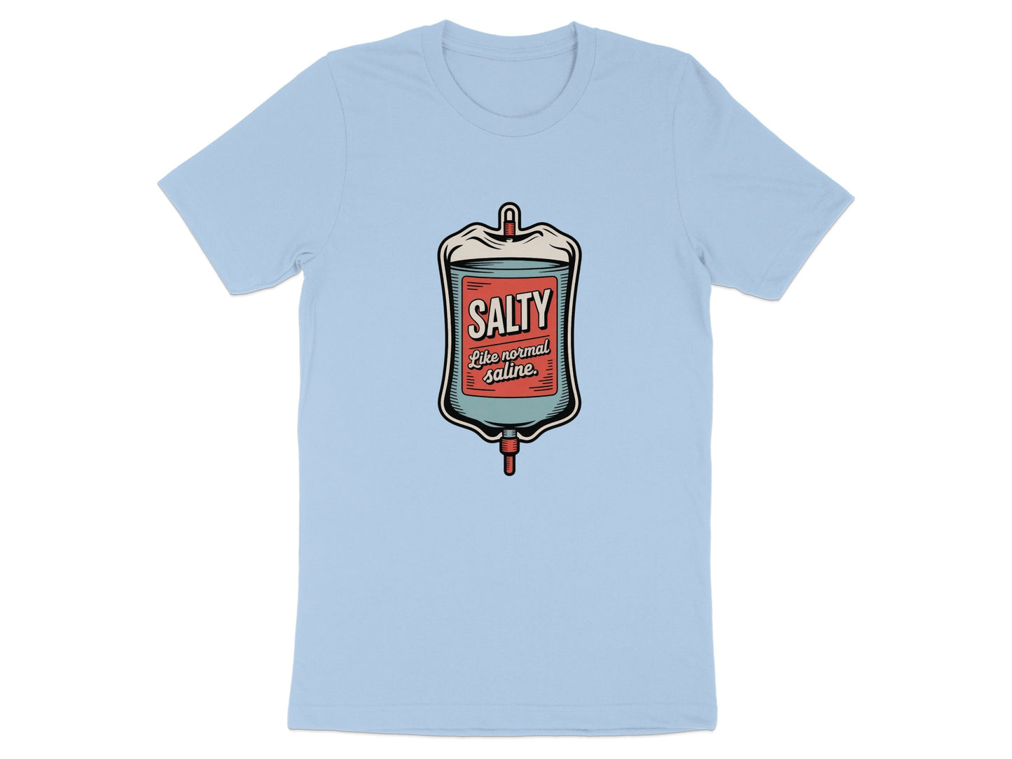 Salty Like Normal Saline IV Bag Graphic T-shirt product type