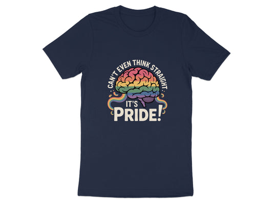 Can't Even Think Straight It's Pride T-Shirt product