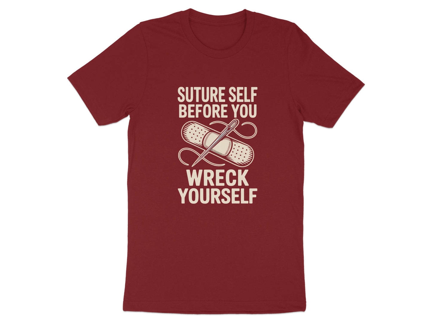Suture Self Before You Wreck Yourself T-shirt product
