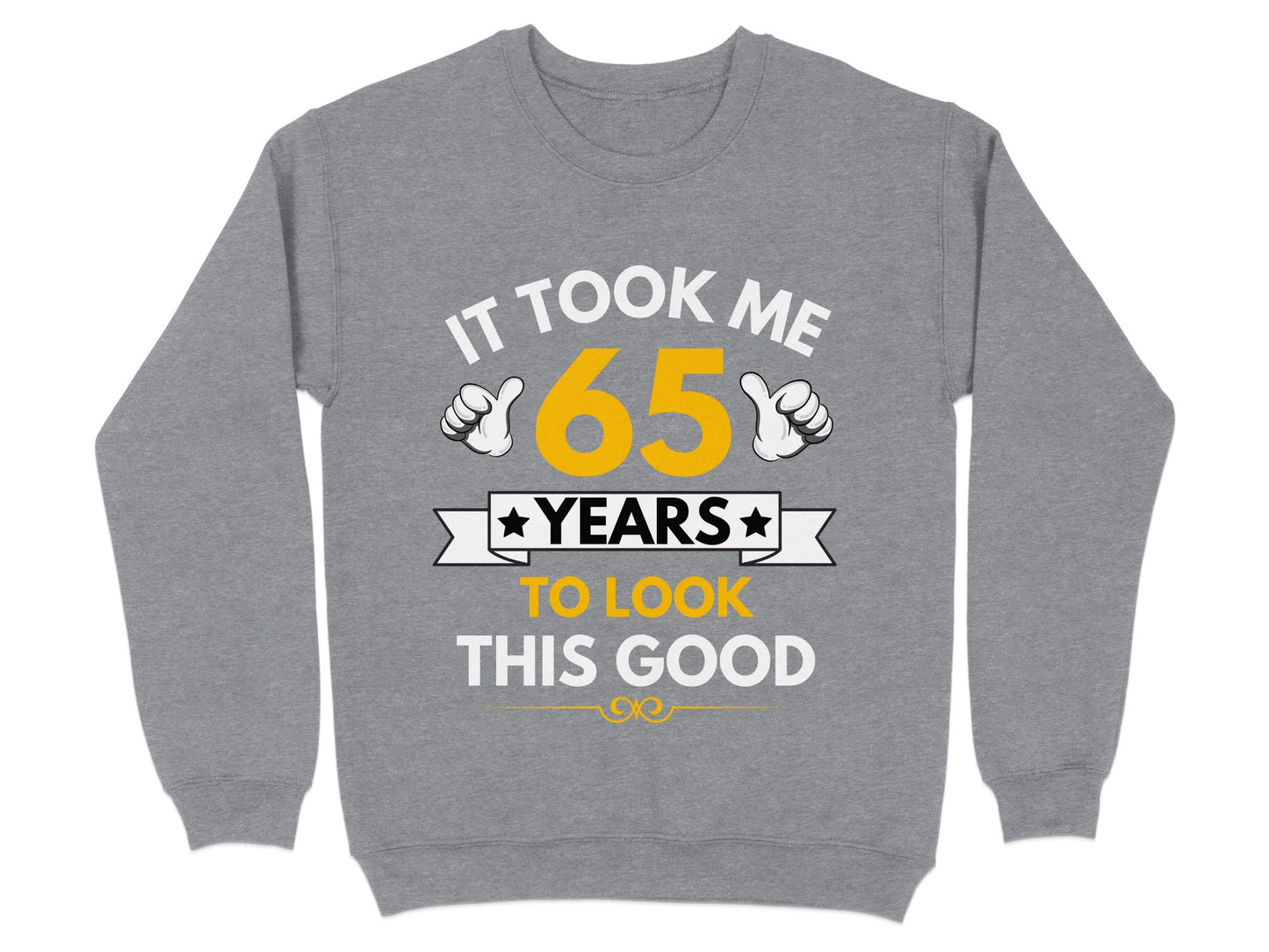 It Took Me 65 Years To Look This Good product type