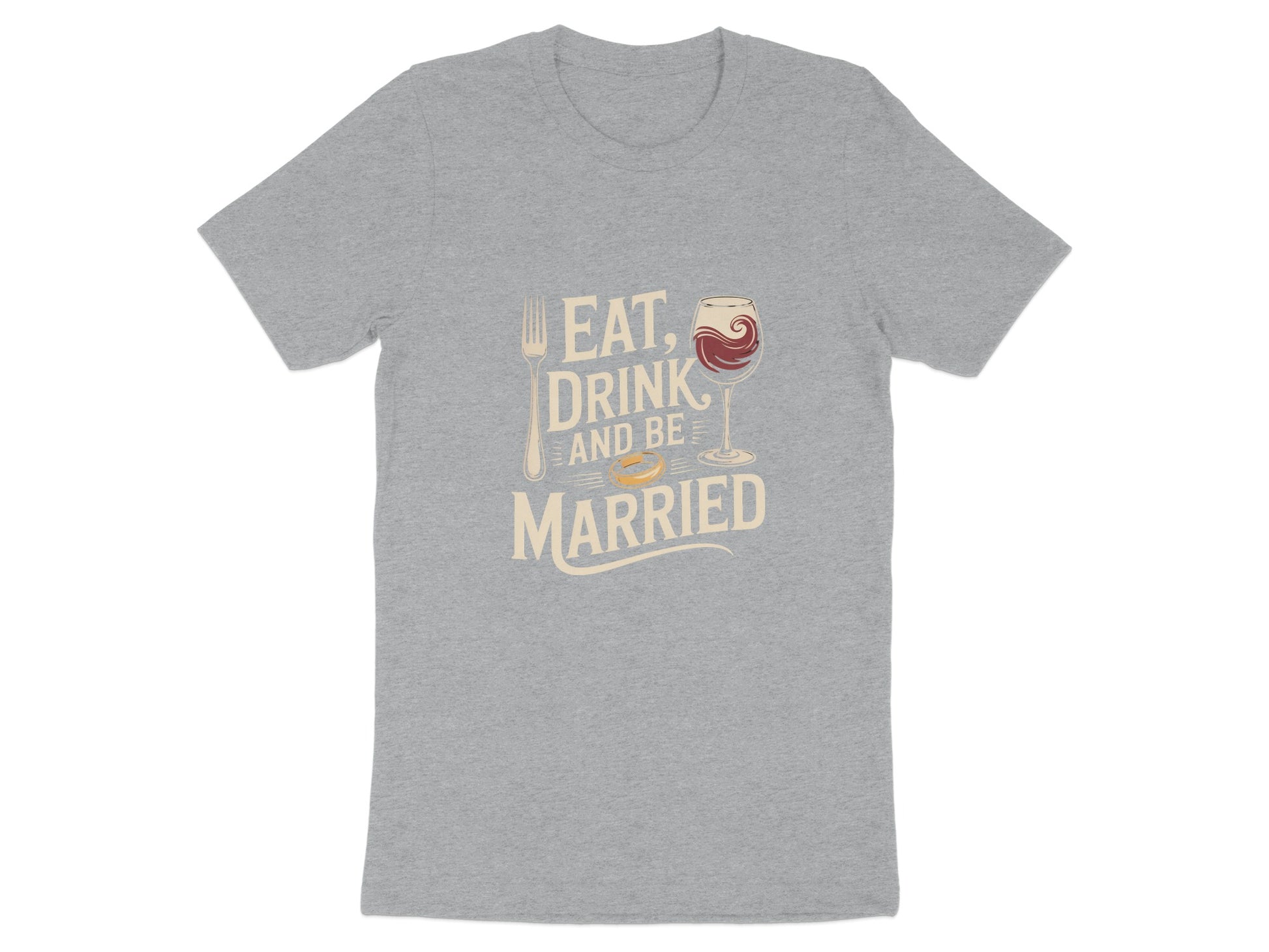 Eat Drink And Be Married Graphic T-shirt product type