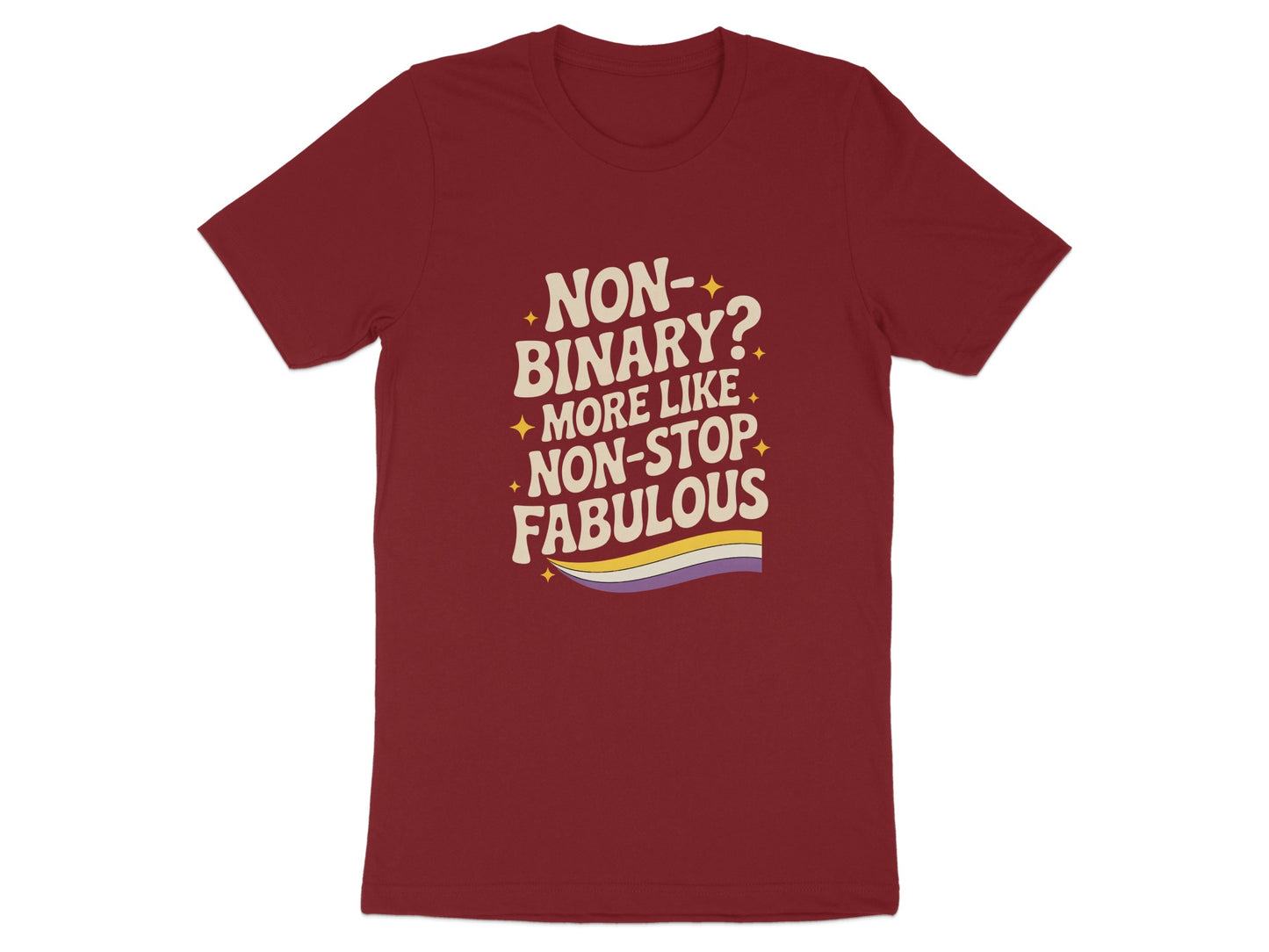 Non-binary Non-stop Fabulous T-shirt product type