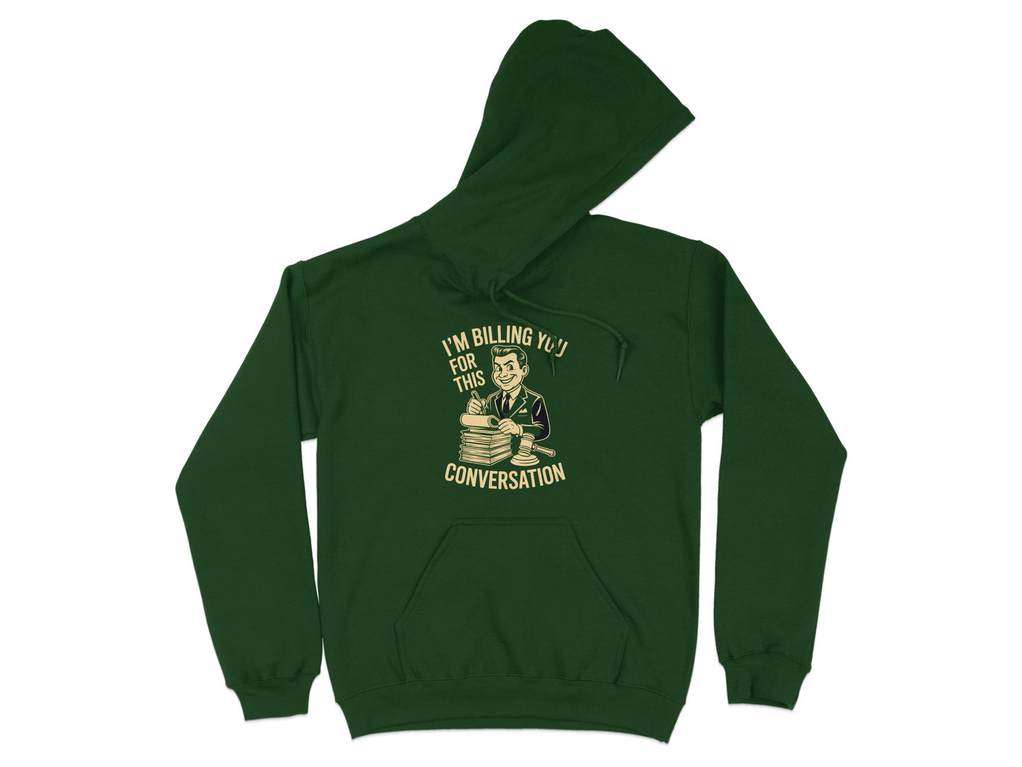 I'm Billing You for This Conversation Hoodie product
