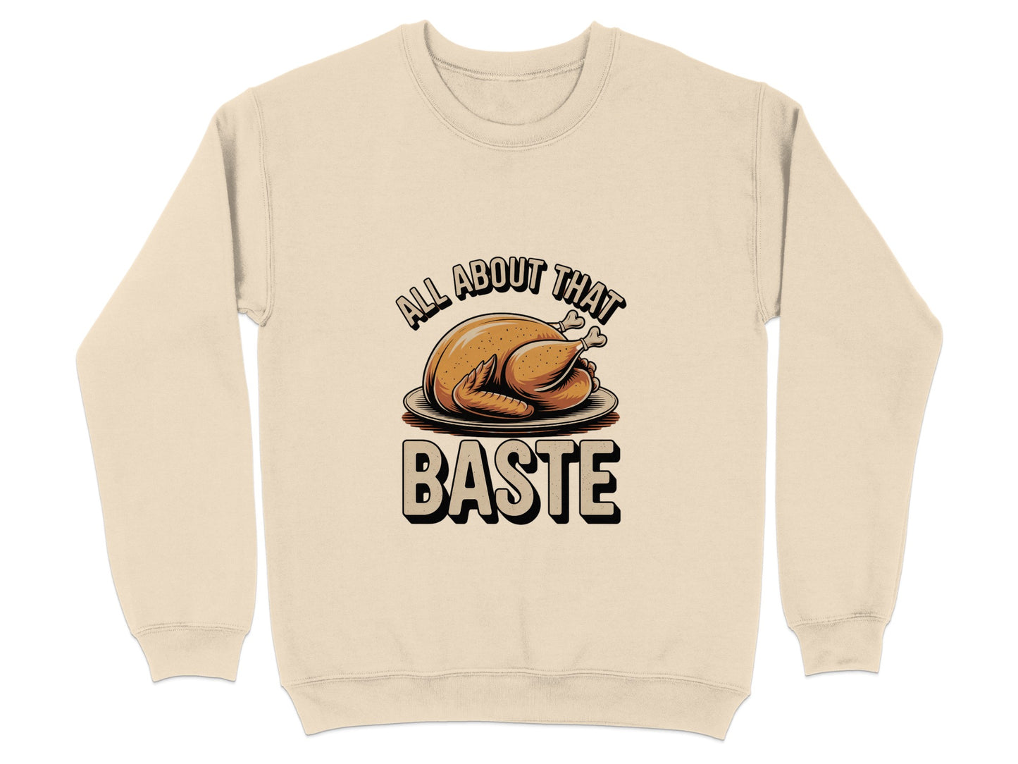All About That Baste Graphic Sweatshirt product type